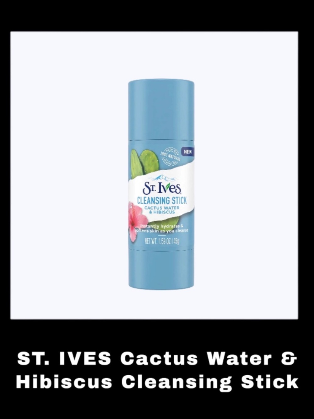 ST. IVES Cactus Water & Hibiscus 1.6 Ounces Cleansing Stick